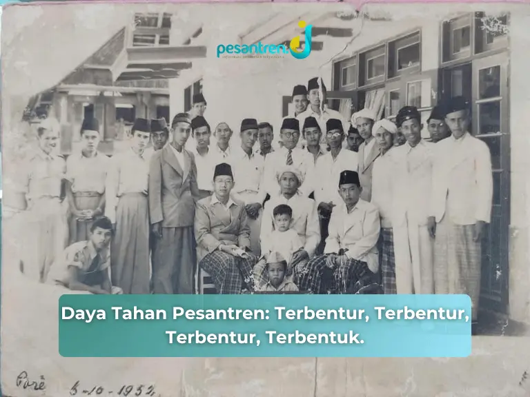 Daya Tahan Pesantren: Terbentur, Terbentur, Terbentur, Terbentuk.