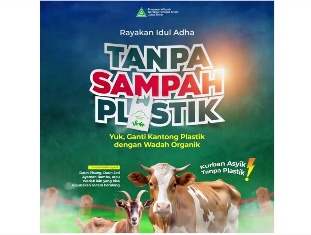 Qurban Berkah Tanpa Sampah Plastik, Ansor Jatim Gaungkan Gerakan Ramah Lingkungan