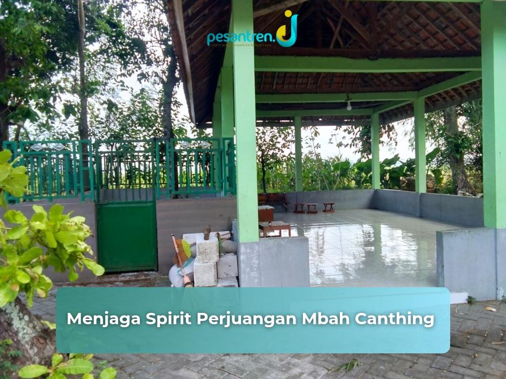 Menjaga Spirit Perjuangan Mbah Canthing