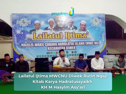 Lailatul Ijtima MWCNU Diwek Rutin Ngaji Kitab Karya Hadratussyaikh KH M Hasyim Asy'ari