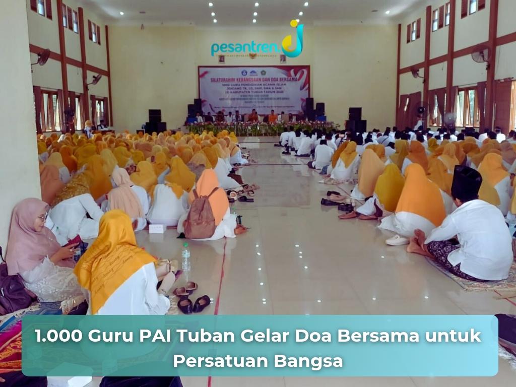 1.000 Guru PAI Tuban Gelar Doa Bersama untuk Persatuan Bangsa