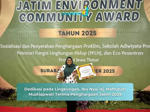Dedikasi pada Lingkungan, Ibu Nyai Hj. Maftuhah Mustiqawati Terima Penghargaan Jatim 2025