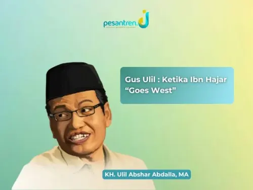 Ketika Ibn Hajar “Goes West”