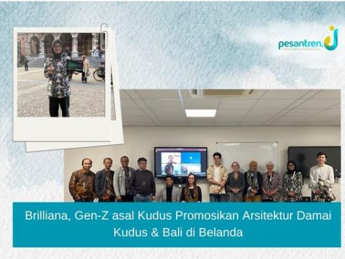 Brilliana, Gen-Z asal Kudus Promosikan Arsitektur Damai Kudus & Bali di Belanda