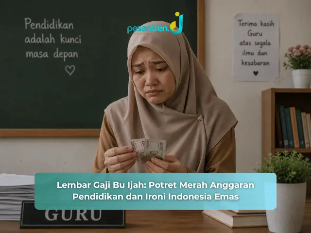 Lembar Gaji Bu Ijah: Potret Merah Anggaran Pendidikan dan Ironi Indonesia Emas