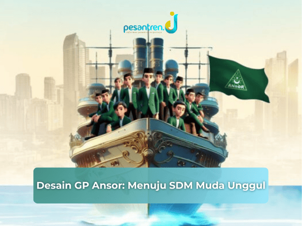 Desain GP Ansor: Menuju SDM Muda Unggul