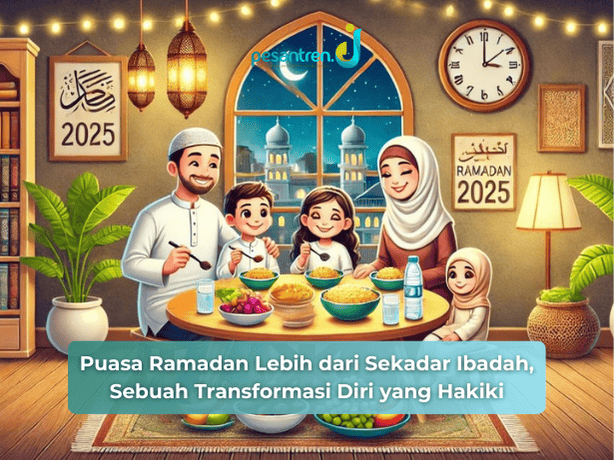 Puasa Ramadan Lebih dari Sekadar Ibadah, Sebuah Transformasi Diri yang Hakiki