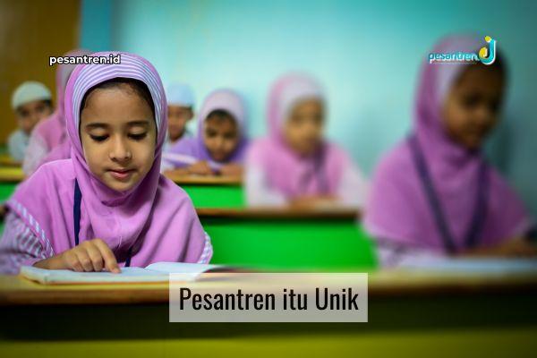 Pesantren itu Unik