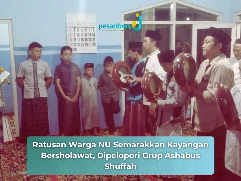 Ratusan Warga NU Semarakkan Kayangan Bersholawat, Dipelopori Grup Ashabus Shuffah