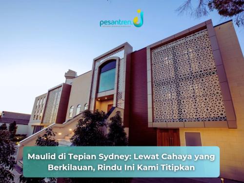 Maulid di Tepian Sydney: Lewat Cahaya yang Berkilauan, Rindu Ini Kami Titipkan