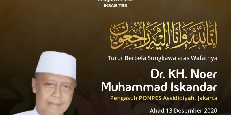 Sekedar Mengenang Kiai Noer Muhammad Iskandar