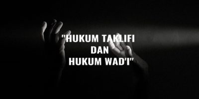 Hukum Taklifi dan Hukum Wad’i