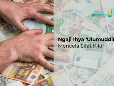 Gus Ulil Ngaji Ihya’ Ulumuddin: Mencela Sifat Kikir