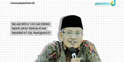 Gus Ulil Ngaji Ihya’ Ulumuddin: Mencapai Tingkatan Makrifat (Al-Maqamat)