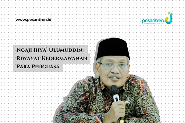 Gus Ulil Ngaji Ihya’ Ulumuddin: Riwayat Kedermawanan Para Penguasa